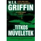 W.E.B Griffin - Titkos muveletek (Az elnok embere 5. konyv) Jo allapotu antikvar