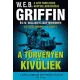 W.E.B Griffin - A torvenyen kivuliek (Az elnok embere 6. konyv) Jo allapotu antikvar
