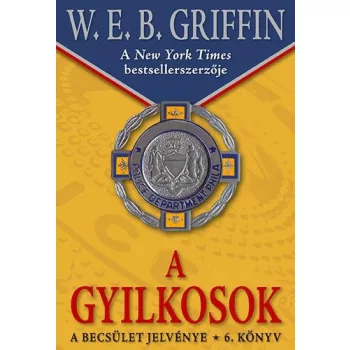 W.E.B Griffin - A gyilkosok (A becsulet jelvenye 6. konyv)