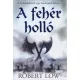 Robert Low - A ​feher hollo (Feleskudottek saga 3.) - Jo allapotu antikvar