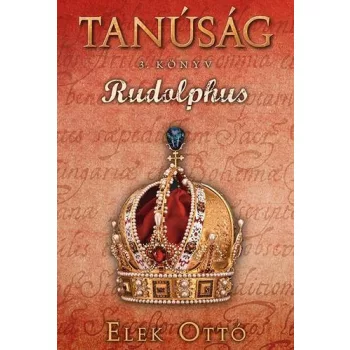 Elek Otto - Rudolphus (Tanusag 3. konyv) Jo allapotu antikvar