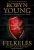 Robyn Young: Felkeles ANTIKVAR (Felkeles-trilogia 1.) - Ver, csata es arulas – Robert Bruce epikus tortenete