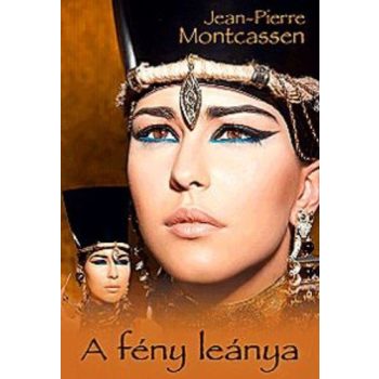 Jean-Pierre Montcassen - A fény leánya