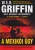 W. E. B. Griffin, IV. William E. Butterworth - A ​mexikoi ugy (Az elnok embere 7.)