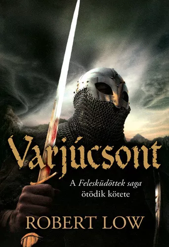 Robert Low: A Varjucsont (Feleskudottek saga 5.)