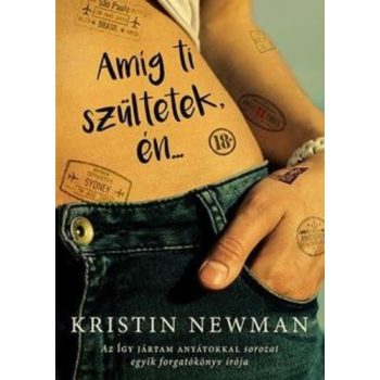 kristin-newman-amig-ti-szultetek