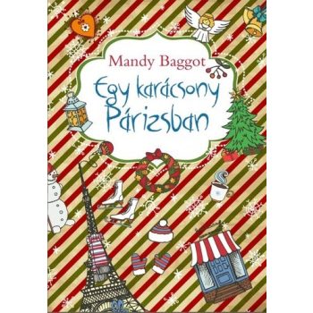 Mandy Baggot - Egy karácsony Párizsban