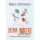 Bea Johnson: Zero waste otthon 