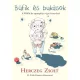 Herczeg Zsolt: Bufik es bukasok Jo allapotu szepseghibas
