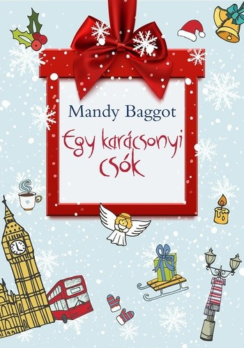Mandy Baggot - Egy karácsonyi csók