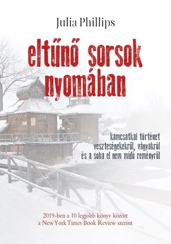 Julia Phillips Eltuno sorsok nyomaban
