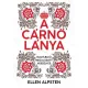 Ellen Alpsten: A carno lanya