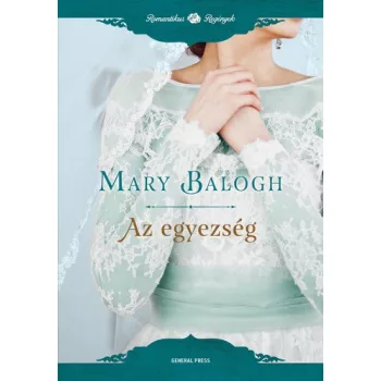 Mary Balogh: Az egyezseg