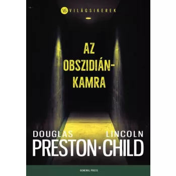 Douglas Preston · Lincoln Child: Az obszidiankamra