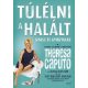 Theresa Caputo Tulelni a halalt