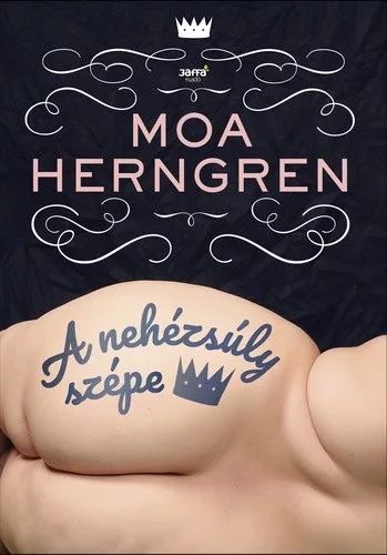 Moa Herngren: A nehezsuly szepe