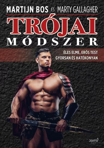 Marty Gallagher: Trojai modszer