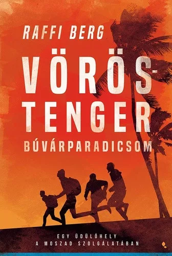 Raffi Berg: Voros-tenger buvarparadicsom