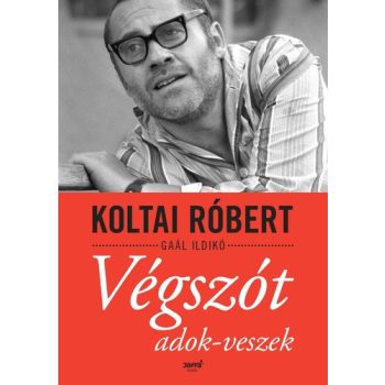 Koltai Robert · Gaal Ildiko: Vegszot adok-veszek