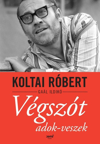 Koltai Robert · Gaal Ildiko: Vegszot adok-veszek