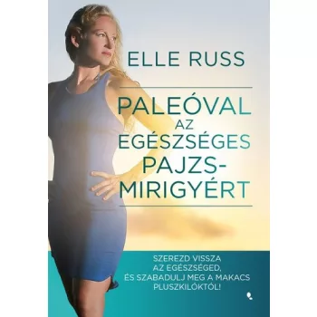 Elle Russ: Paleoval az egeszseges pajzsmirigyert