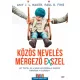 Amy J. L. Baker · Paul R. Fine: Kozos neveles mergezo exszel