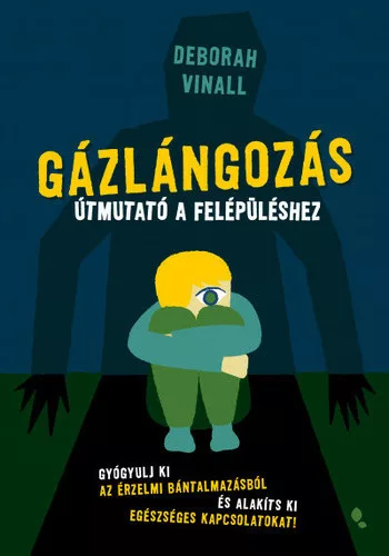 Deborah Vinall: Gazlangozas - utmutato a felepuleshez