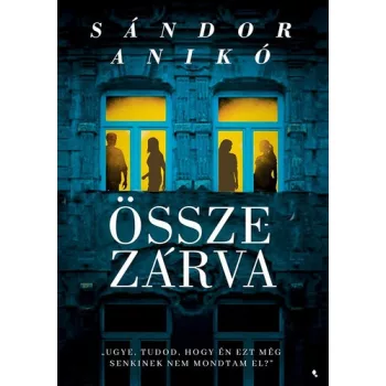Sandor Aniko: Osszezarva