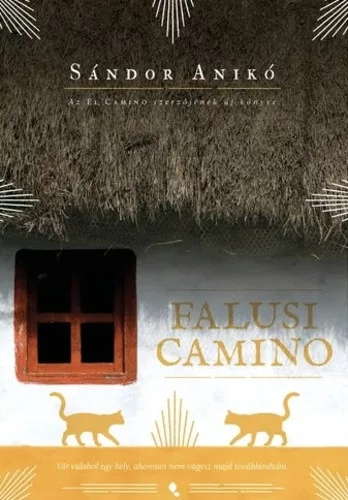 Sandor Aniko: Falusi Camino