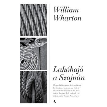 William Wharton: Lakohajo ​a Szajnan