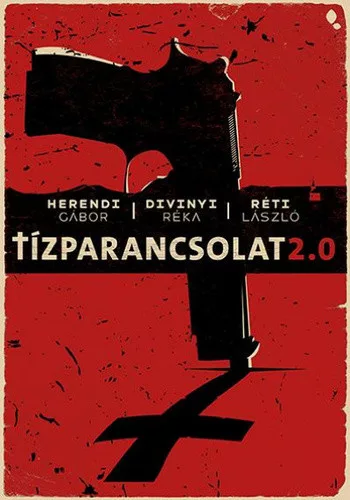 Herendi Gabor · Divinyi Reka · Reti Laszlo: Tizparancsolat 2.0