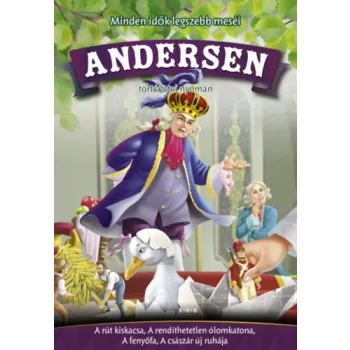 Minden idok legszebb mesei Andersen tortenetei nyoman