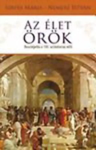 Szepes Maria ·Nemere Istvan: Az ​elet orok - Beszelgetes a 100. szuletesnap elott