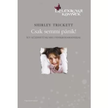 Shirley Trickett Csak ​semmi panik! Antikvar