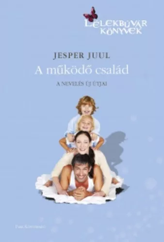Jesper Juul: A mukodo csalad Antikvar Gyurott kulso borito