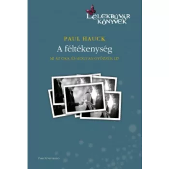Paul Hauck: A ​feltekenyseg Antikvar