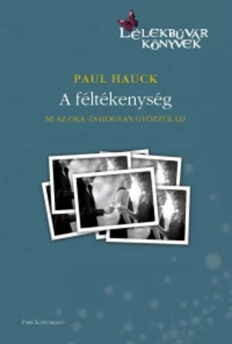Paul Hauck: A ​feltekenyseg Antikvar