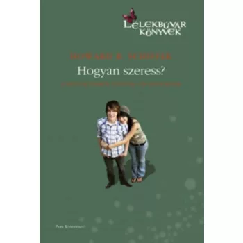 Howard B. Schiffer Hogyan szeress? Antikvar