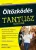 Jill Martin · Pierre A. Lehu: Oltozkodes
