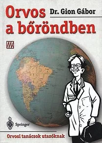 Orvos a borondben - Orvosi tanacsok utazoknak Antikvar