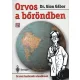 Orvos a borondben - Orvosi tanacsok utazoknak Antikvar