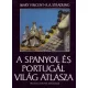 Mary Vincent · R. A. Stradling: A spanyol es portugal vilag atlasza ANTIKVAR