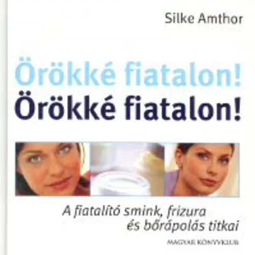 Silke Amthor: Orokke ​fiatalon! antikvar