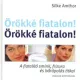 Silke Amthor: Orokke ​fiatalon! antikvar