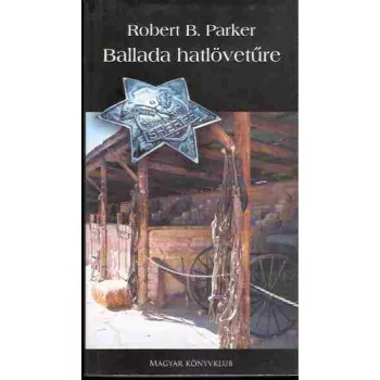 Robert B. Parker: Ballada hatloveture Jo allapotu antikvar