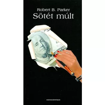 Robert B. Parker: Sotet mult Antikvar