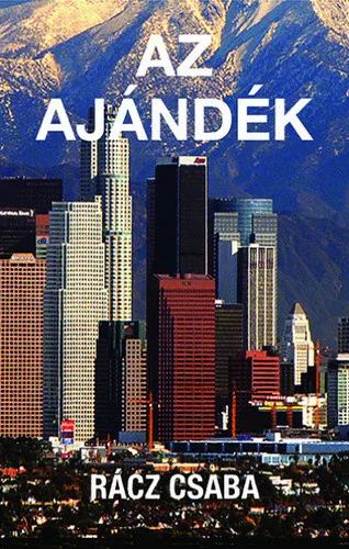 Racz Csaba Az ajandek