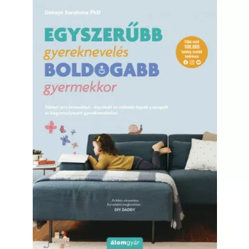 Denaye Barahona: Egyszerubb gyerekneveles – boldogabb gyermekkor
