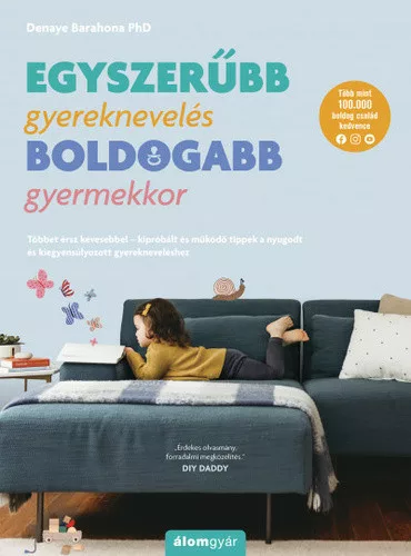 Denaye Barahona: Egyszerubb gyerekneveles – boldogabb gyermekkor