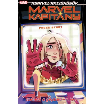 Sam Maggs: Szellem a gepben 1. (Marvel-akciohosok: Marvel Kapitany 3.)